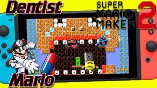 Super Mario Maker 2 - Dentist Mario