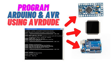 AVRDUDE Introduction: AVR Downloader Uploader for Programming Arduino boards