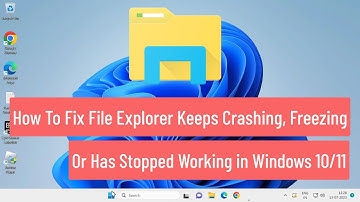 How To Fix File Explorer Keeps Crashing, Freezing Or Has Stopped Working in Windows 10/11 (FIXED)