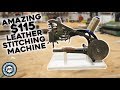 $115 Leather Stitching Machine (AMAZING)