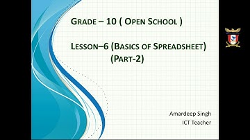 Grade 10 l Open School l Data Entry Operations l Basics of Spreadsheet l Part-2