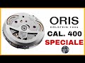 Oris 400 calibro da realtà e prestazioni aumentate