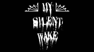 Watch My Silent Wake Encircle video