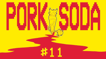 Pork Soda | 48hr Anything MAP | Part 11 [SDR2!DRV3]