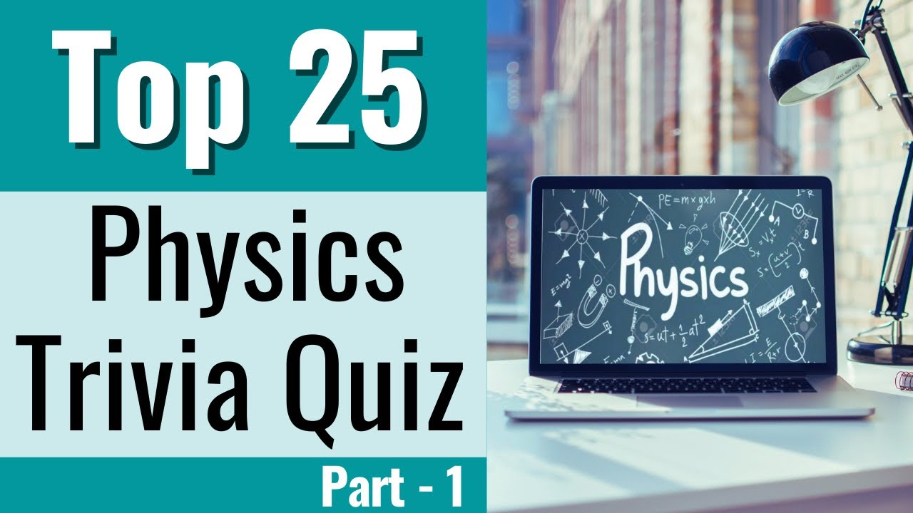 Top 25 Physics Quiz - Part1| Physics Quiz | Exam & Interview Preparations | Physics | gk for all