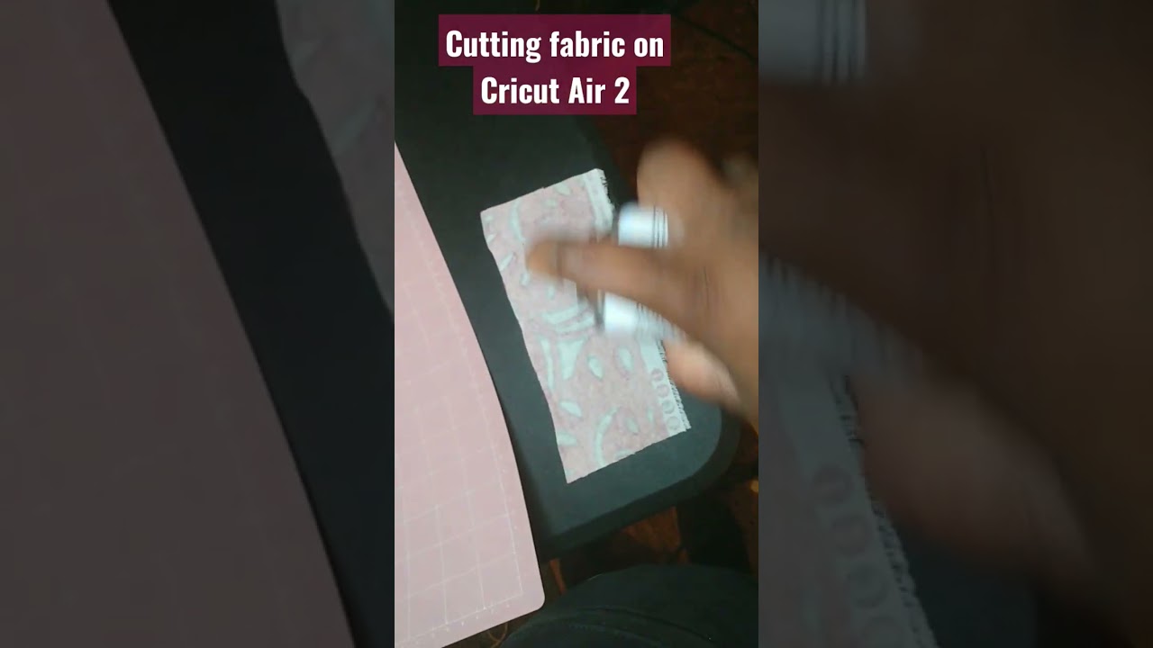 Cutting fabric using Cricut Air 2
