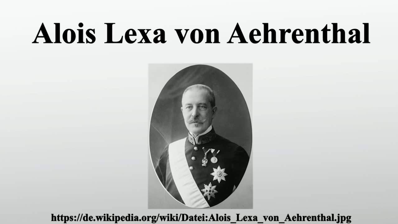 Alois Lexa von Aehrenthal - YouTube