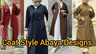Abaya Designs Coat Style New Fashionable Looks Amazing Designs Comfortable Wear.