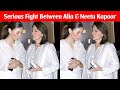 Alia bhatts breakdown  fight with mother in law neetu kapoor for ranbir kapoors after separation