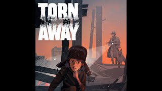 Torn Away  - ВтораЯ Мировая Война глазами Ребенка😢Финал