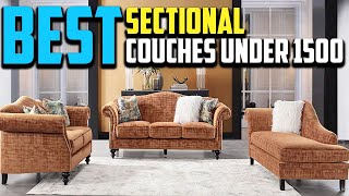 Top 10 Best Sectional Sofas Under 1500 2023 Reviews