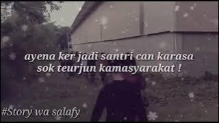 story' wa santri salafi.#pepatah sunda