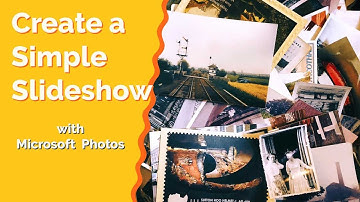 How to Create a Simple Slideshow with Microsoft Photos
