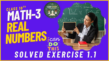 Easy Study Class 10th Math-3 | Chapter 1 | Real Numbers | Solved Exercise 1.1 | Prime Factorization