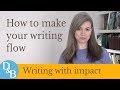 How to make your writing flow