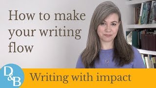 How To Make Your Writing Flow