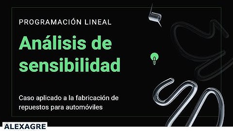 Análisis de sensibilidad en programación lineal con excel