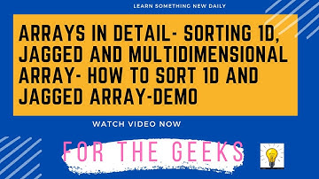 How to Sort 1Dimensional And Jagged Arrays-Demo