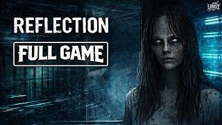 Reflection | Full Game Walkthrough - No Commentary