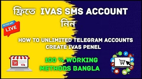 ivas sms penel number used unlimited telegram accounts create working methods Bangla 