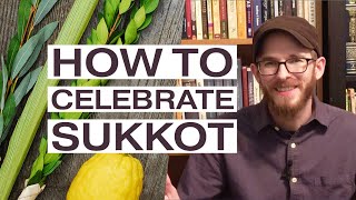 How to Celebrate Sukkot / the Feast of Tabernacles  David Wilber