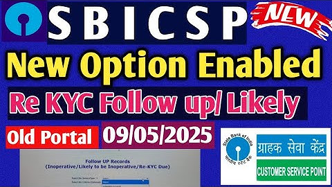 SBI CSP !! NEW Option Enabled!! Re KYC Follow up !! Kiosk banking update!!