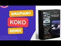 Remix  chino kidd ft loui x kidlax  koko  amapiano raboday dadbeatz x vladimix