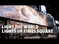 Light the world in times square