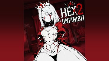 HEX 2 - UNFINISH