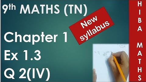9th maths chapter 1 exercise 1.3 question 2 (IV) tn samacheer new syllabus