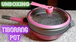 Unboxing of Tiborang Pot