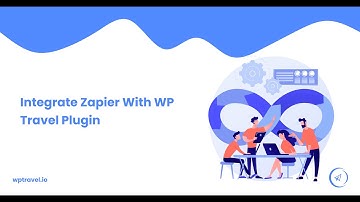 How to Integrate Zapier with WP Travel plugin? WP Travel Tutorial
