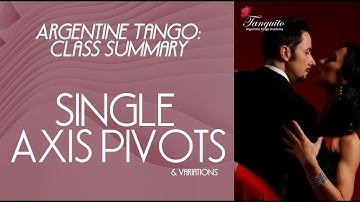 Single Axis turns (Argentine tango class summary at Tanguito) @Tanguitoacademy @PDuarteTango