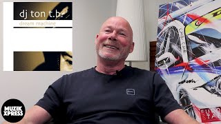 The story behind "Dream Machine" by Ton TB | Muzikxpress 144