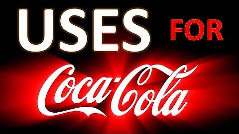 20 Amazing Practical & Unusual Uses & LIfehacks for Coca Cola