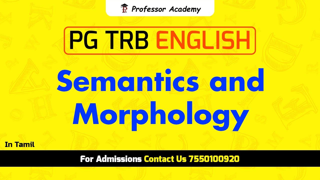 PG TRB ENGLISH  - Semantics and Morphology (UNIT IX)