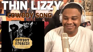 THIN LIZZY - COWBOY SONG | REACTION