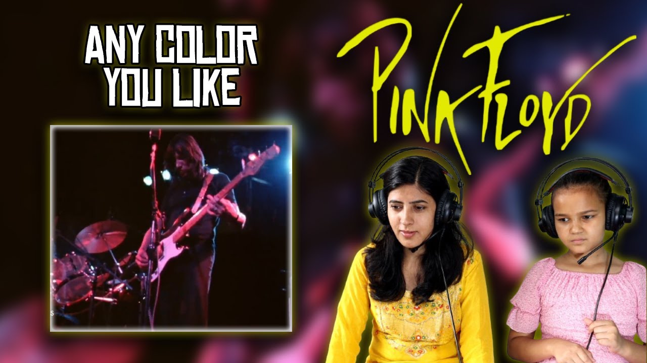 PINK FLOYD REACTION | ANY COLOR YOU LIKE REACTION | NEPALI GIRLS REACT