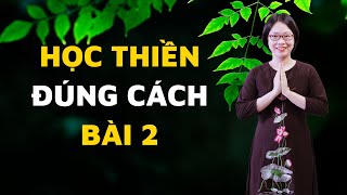 Những Sai Lầm Cần Tránh - Học Thiền Đúng Cách Cùng Hiên Dương Bài 2