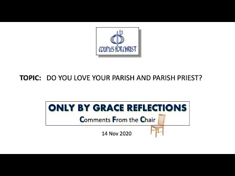 ONLY BY GRACE REFLECTIONS - Comments From the Chair 14 Nov 2020