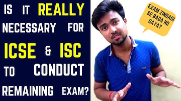 Is it a good decision by CISCE council to conduct remaining ICSE & ISC Exams? what