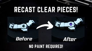 Recasting Gunpla Clear Parts - Quick and Easy Tutorial