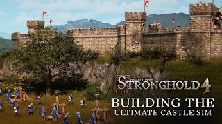 How We Made The Ultimate Castle Simulator In 2026 - Stronghold 4