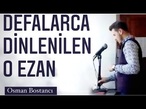 Osman Bostancı | Hicaz Ezan | Bursa-İznik | Eşrefrumi Camii