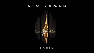 Ric James - Paris Prod. By Ric James