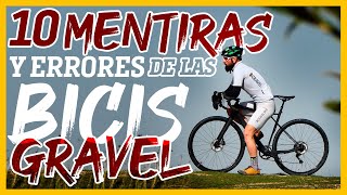 Mentiras 🤐 y errores 🙈 sobre las bicis GRAVEL | BIKEPACKING | Javier Bañón Izu | Bikepacker
