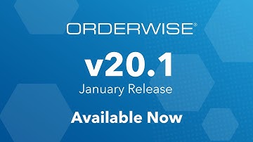 OrderWise Release Video - January 2020 v20.1
