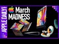 Apple's March and Maybe APRIL MADNESS! Apple Silicon iMac, iPad Pro, Pencil 3, MacBook Pro? M1X?