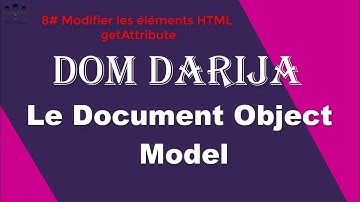 #web_coding #js #java_script #dom 8/ DOM Modifier les balises HTML  getAttribute