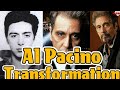 Al pacino |Transformation From 0 to 81 Years Old⭐Dramatic changes⭐2021